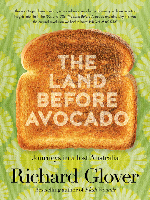 Title details for The Land Before Avocado by Richard Glover - Available